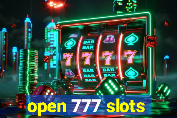 open 777 slots