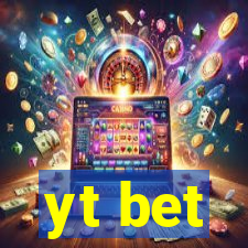 yt bet