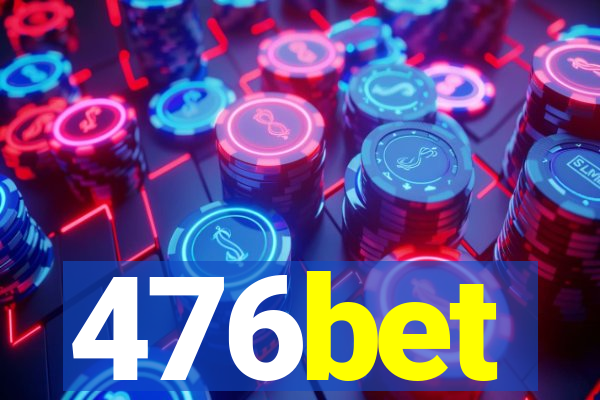 476bet