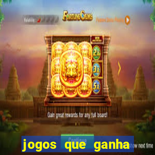 jogos que ganha dinheiro sem precisar depositar