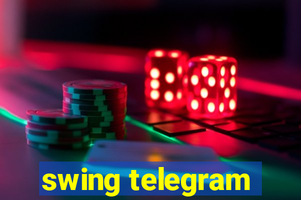 swing telegram