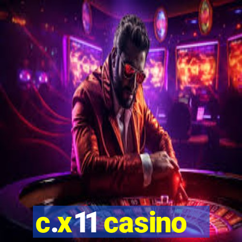 c.x11 casino