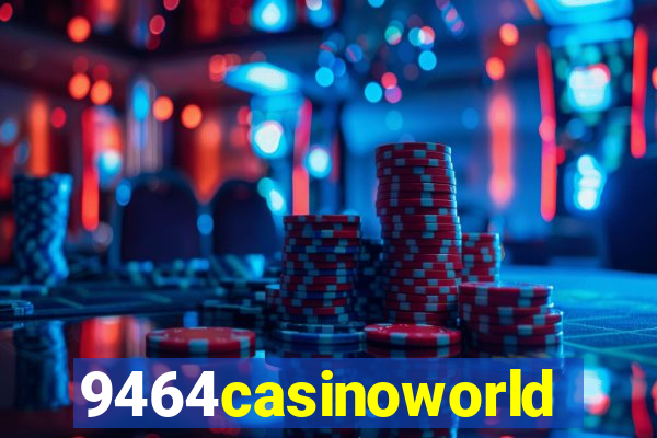 9464casinoworld