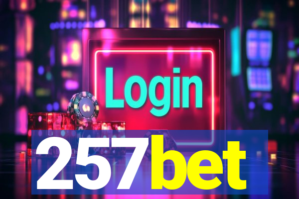 257bet