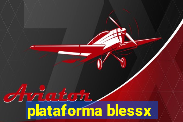 plataforma blessx