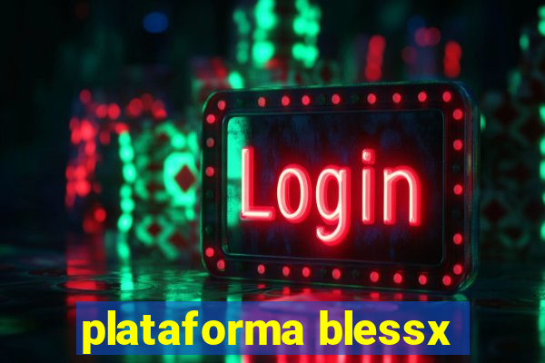 plataforma blessx