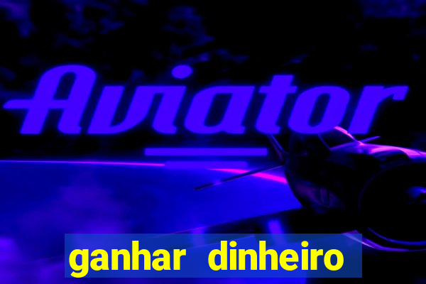 ganhar dinheiro jogando dama