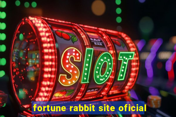 fortune rabbit site oficial