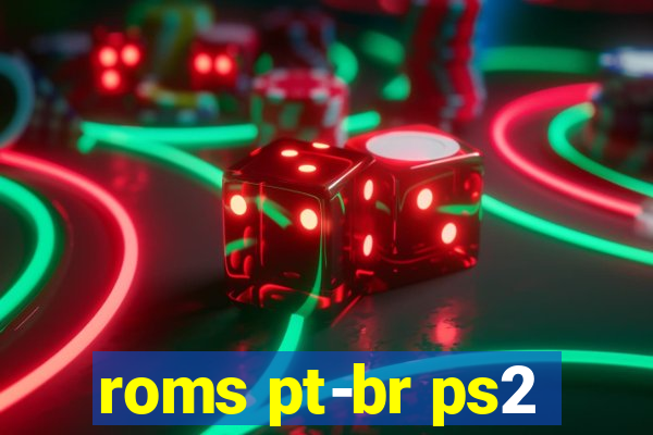 roms pt-br ps2