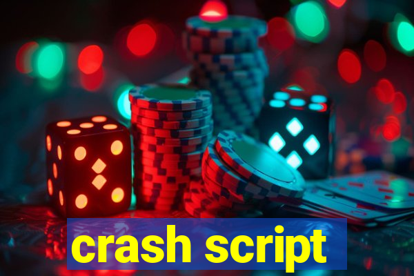 crash script