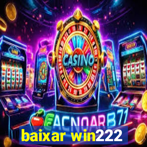 baixar win222