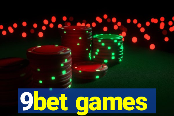 9bet games