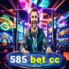 585 bet cc