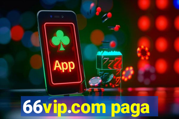 66vip.com paga