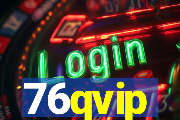 76qvip