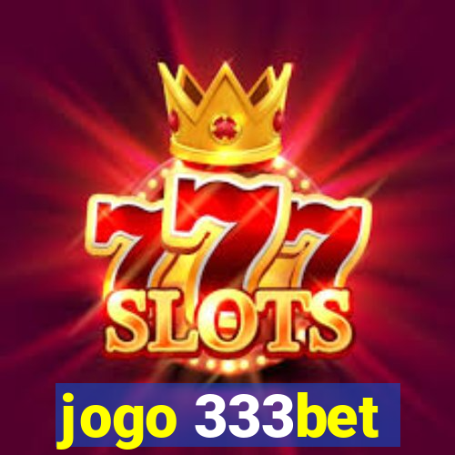 jogo 333bet