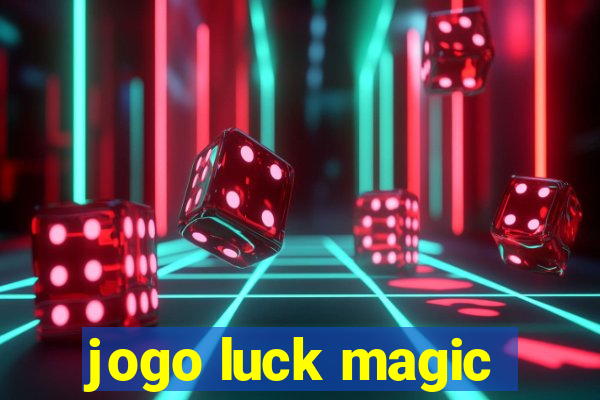 jogo luck magic