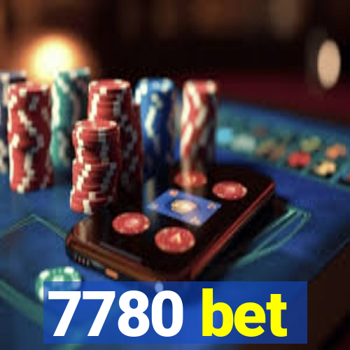 7780 bet