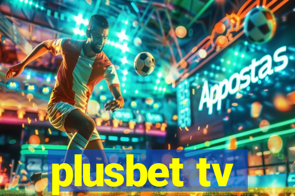 plusbet tv