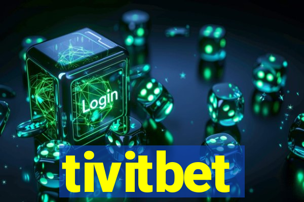 tivitbet