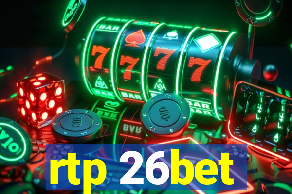 rtp 26bet