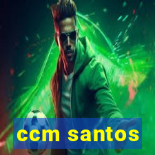 ccm santos