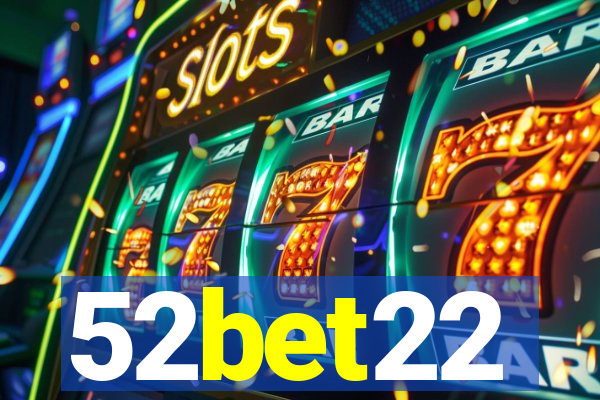 52bet22