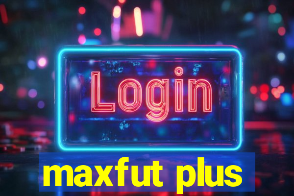 maxfut plus