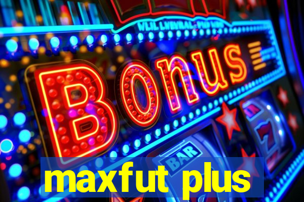 maxfut plus