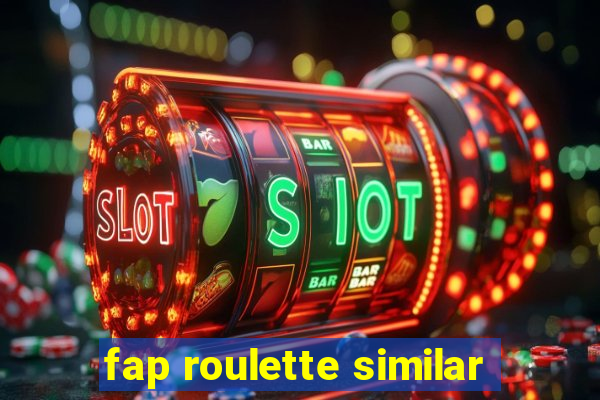 fap roulette similar