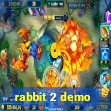 rabbit 2 demo