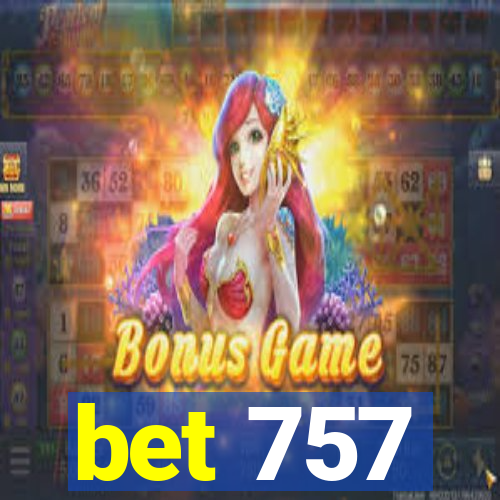 bet 757