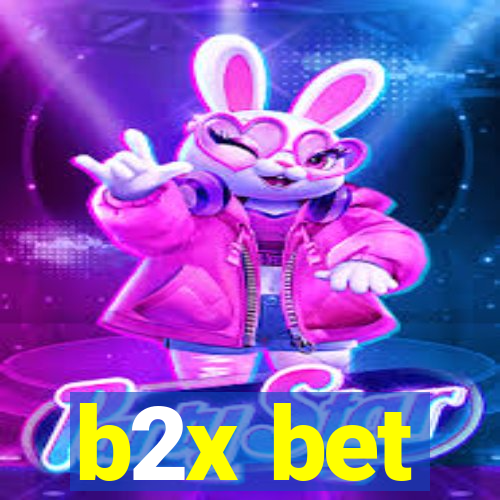 b2x bet