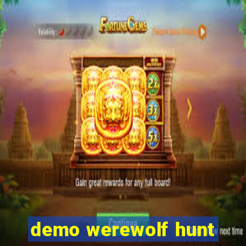 demo werewolf hunt