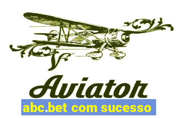 abc.bet com sucesso