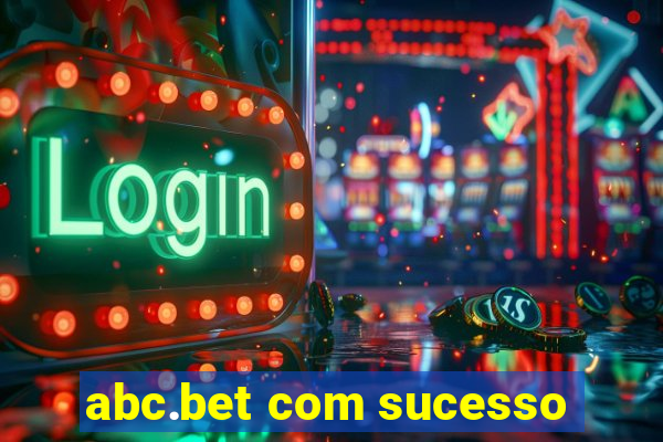 abc.bet com sucesso