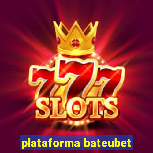 plataforma bateubet