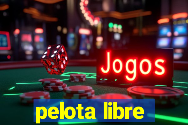 pelota libre