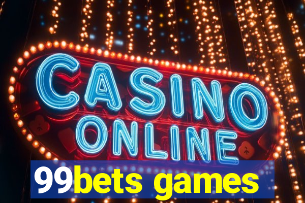 99bets games