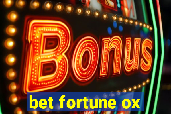 bet fortune ox