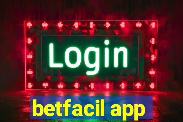 betfacil app