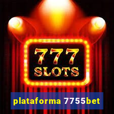 plataforma 7755bet