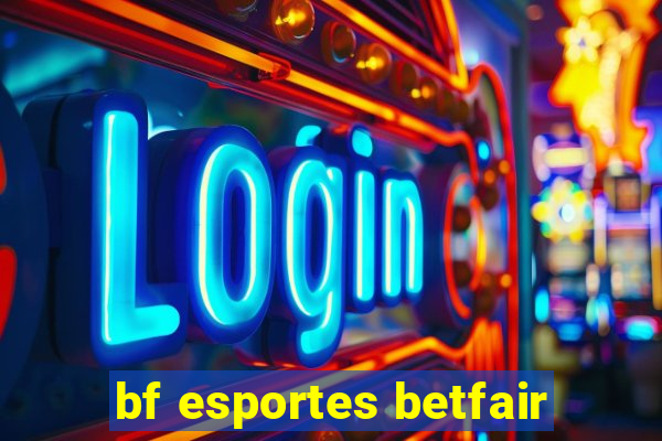 bf esportes betfair