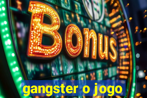 gangster o jogo