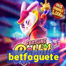 betfoguete