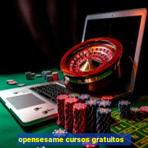 opensesame cursos gratuitos