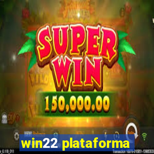 win22 plataforma