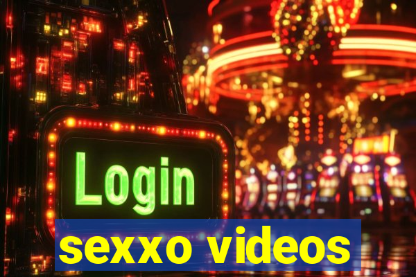 sexxo videos