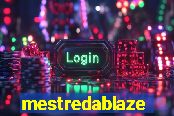 mestredablaze