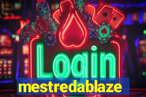 mestredablaze